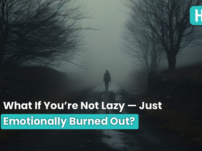 Emotionally Burned Out